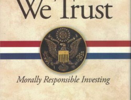 DOING BUSINESS THE RIGHT WAY: The Pro-Life and Pro-Family Way to Invest in the Stock Market